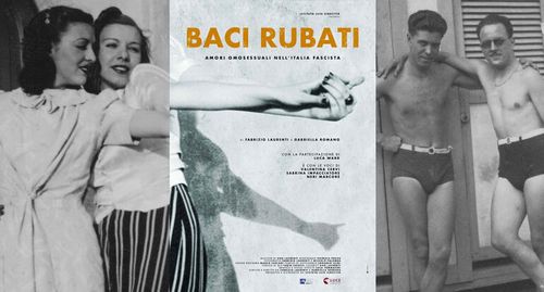 BACI RUBATI: Omosessualità e repressione nell'Italia fascista