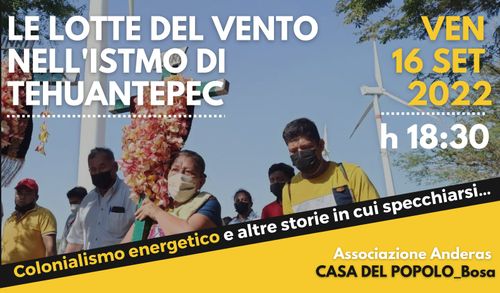 Colonialismo energetico: LE LOTTE DEL VENTO. Dall'istmo di Tehuantepec a Capo Marrargiu_@CdP BOSA
