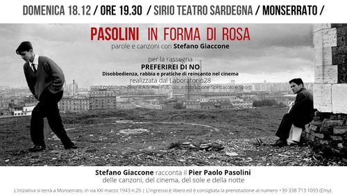 PASOLINI IN FORMA DI ROSA | Un racconto, in musica e parole, di Stefano Giaccone