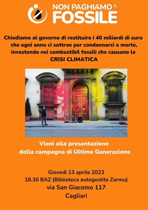 Non paghiamo il fossile - Presentazione della campagna di Ultima Generazione
