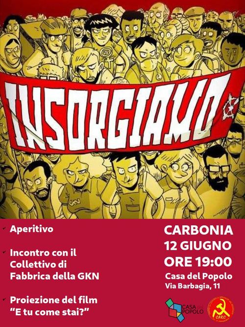 Insorgiamo - Incontro con il Collettivo di Fabbrica della GKN e proiezione di "E tu come stai?"